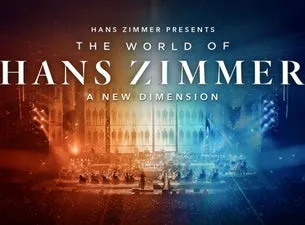 THE WORLD OF HANS ZIMMER - THE WORLD OF HANS ZIMMER - A NEW DIMENSION